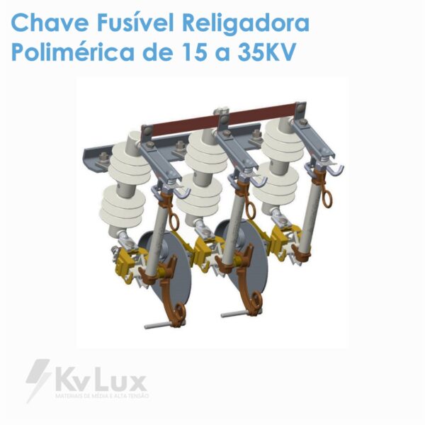 Chave Fusível Religadora Polimérica de 15 a 35KV