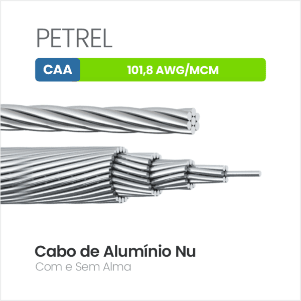 Cabo de Alumínio CAA 101,8 AWG/MCM PETREL