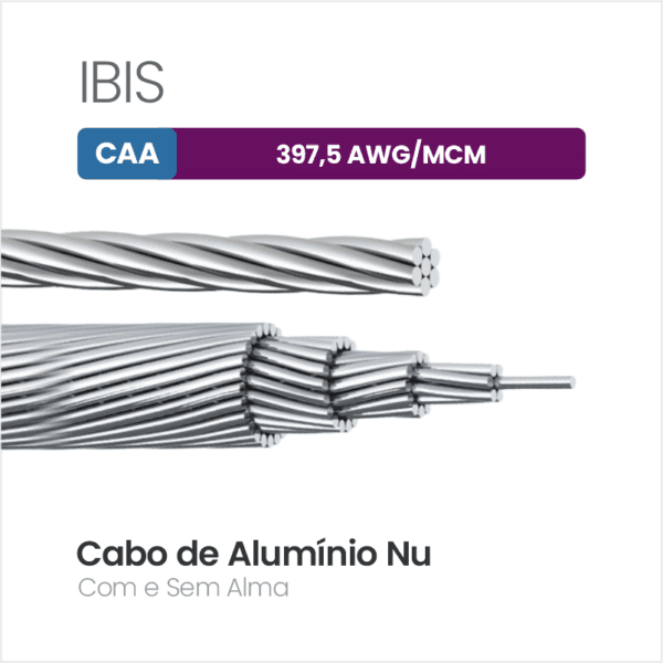 Cabo de Alumínio CAA 397,5 AWG/MCM IBIS