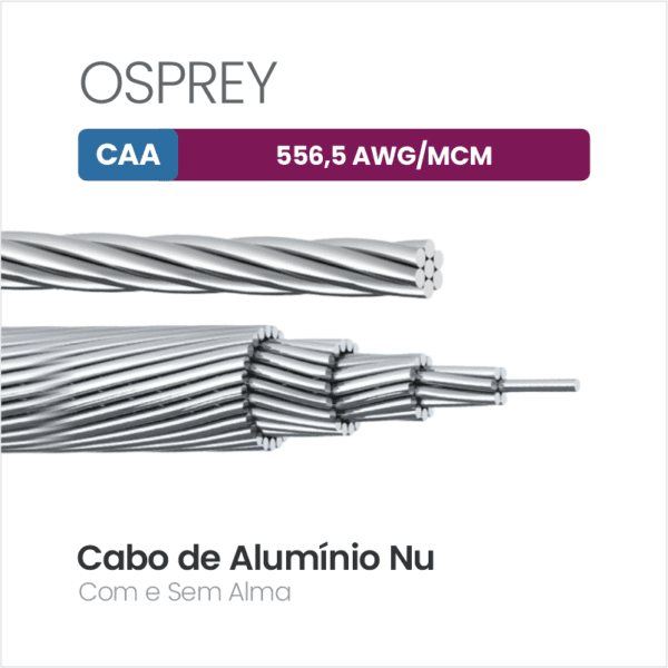 Cabo de Alumínio CAA 556,5 AWG/MCM OSPREY