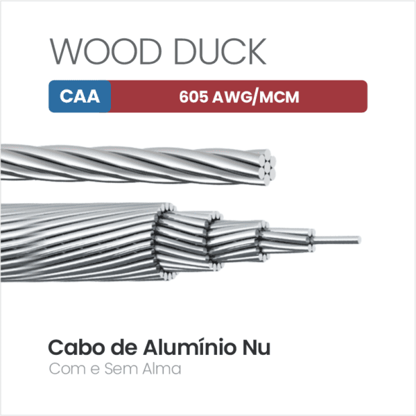 Cabo de Alumínio CAA 605 AWG/MCM WOOD DUCK