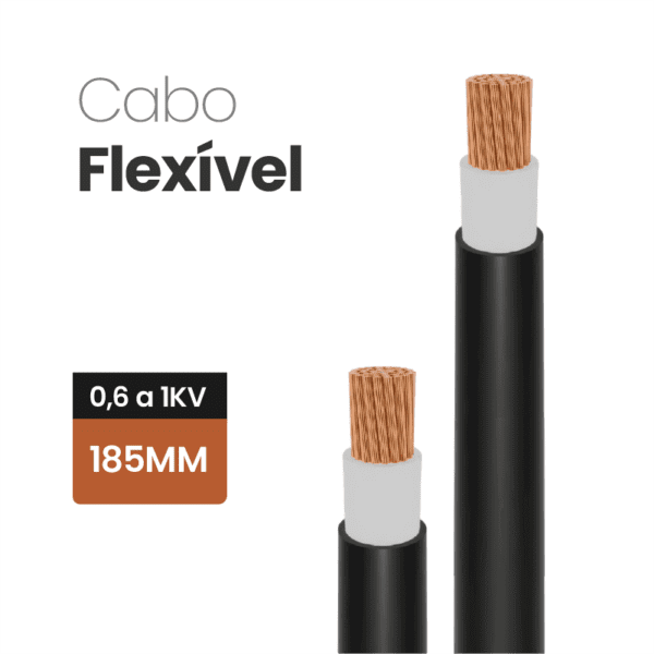 Cabo Flexível 0,6 a 1KV 185MM